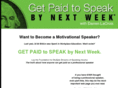 getpaidtospeakbynextweek.com