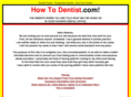 howtodentist.com