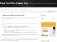 findoutwhocalledyou.net