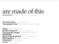 aremadeofthis.com