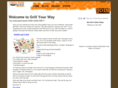 grillyourway.com