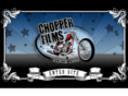 chopperfilms.com