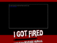 igotfiredmusical.com