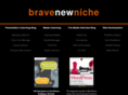 bravenewniche.com