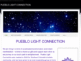 pueblolightconnection.com