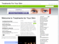 treatmentsforyourskin.com