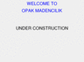 opakmadencilik.com