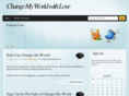 changemyworldwithlove.com