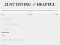 justtryingtobehelpful.com