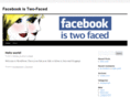 facebookistwofaced.com