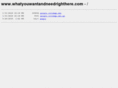whatyouwantandneedrighthere.com