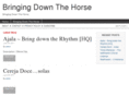 bringingdownthehorse.org