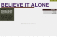 believeitalone.com
