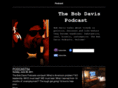 bobdavispodcast.com