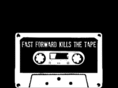 fastforwardkillsthetape.com