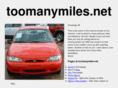 toomanymiles.net