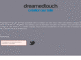 dreamedtouch.com