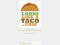 lookslikeataco.com