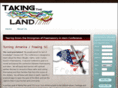 takingtheland.org