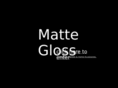 mattegloss.com