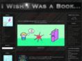 iwishiwasabook.com