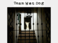 teamwetdog.com