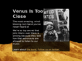 venusistooclose.com