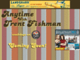 anytimewithtrentfishman.com