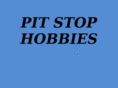pitstophobbies.com