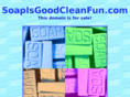 soapisgoodcleanfun.com