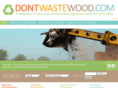 dontwastewood.com