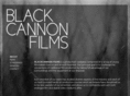 blackcannonfilms.com