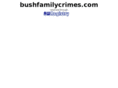 bushfamilycrimes.com