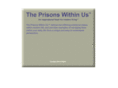 theprisonswithinus.com