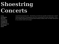 shoestringconcerts.com