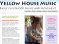 yellowhousemusickids.com