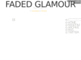 fadedglamour.com