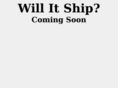 willitship.com