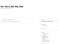 doyoulikemyhat.com