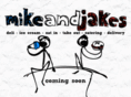 mikeandjakes.com