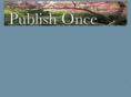 publishonce.com