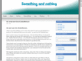 somethingandnothing.com