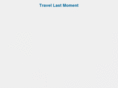 travellastmoment.com