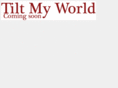 tiltmyworld.com