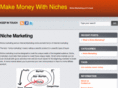 makemoneywithniches.com