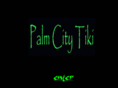 palmcitytiki.com