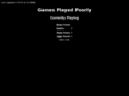 gamesplayedpoorly.com