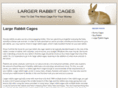 largerabbitcages.com
