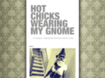 hotchickswearingmygnome.com