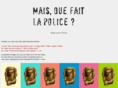 mais-que-fait-la-police.com